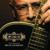 Bruce Cockburn - Speechless - 2005