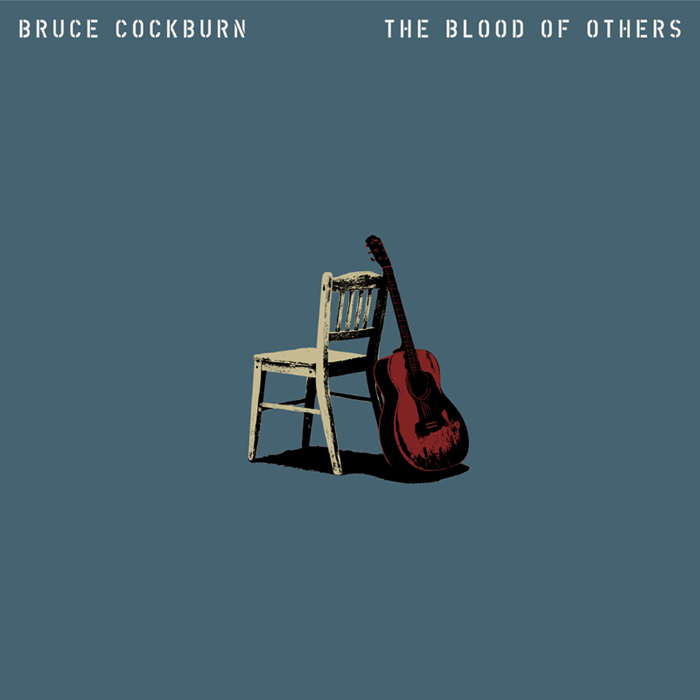 The Blood Of Others - Bruce Cockburn