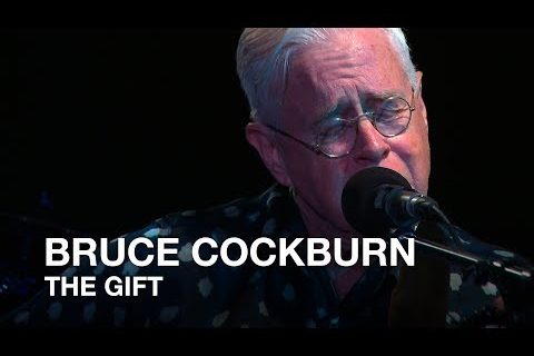 Bruce Cockburn | The Gift