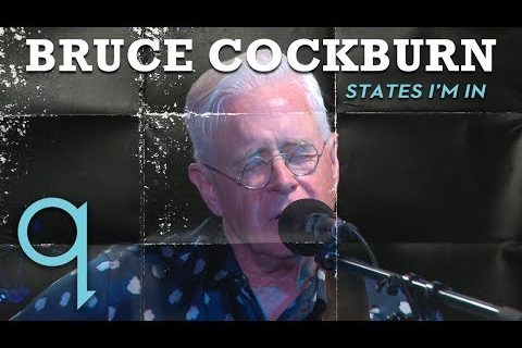 Bruce Cockburn - States I'm In (LIVE)