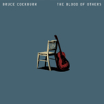 The Blood Of Others - Bruce Cockburn