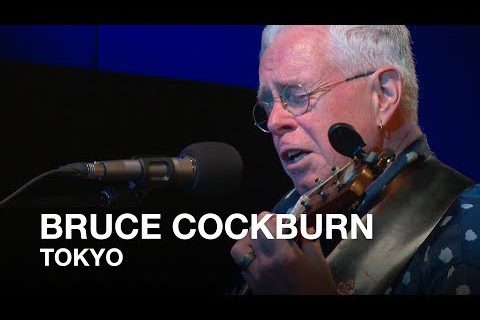 Bruce Cockburn | Tokyo